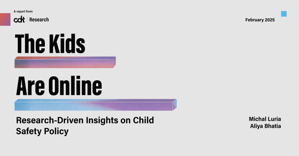 Graphic for CDT Research report, entitled "The Kids Are Online." Grey background, with purple, orange, and blue gradient bars underlying black text.