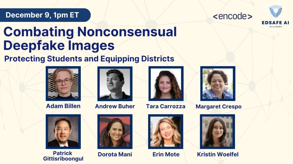 Graphic for "Combating Nonconsensual Deepfake Images: Protecting Students and Equipping Districts" event