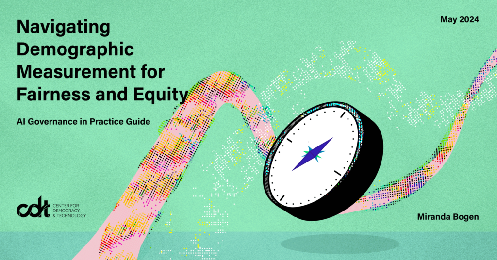 CDT report, entitled "Navigating Demographic Measurement for Fairness and Equity." Illustration of a compass and streams of data.