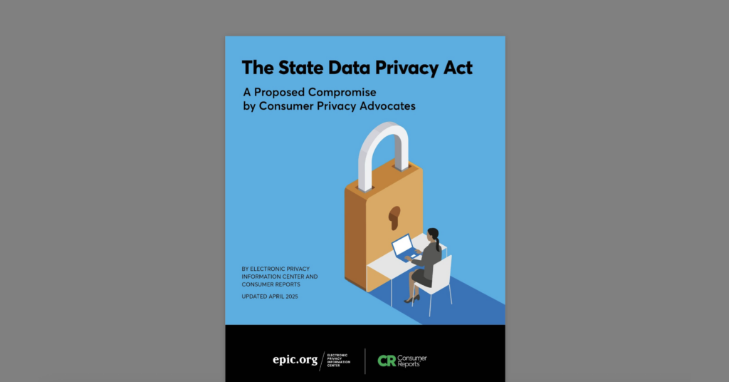 CDT Endorses State Data Privacy Act Model Bill from EPIC Consumer Reports. Blue and black document on a grey background.