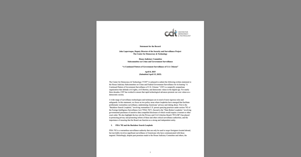 CDT Submits Statement Urging House Judiciary to Close Loopholes on Warrantless Government Surveillance. White document on a grey background.