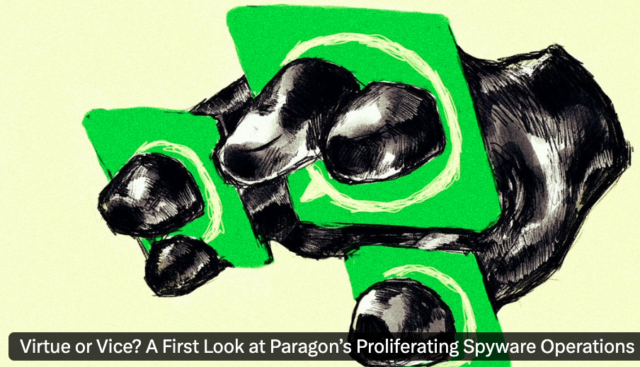 Graphic for Citizen Lab report, which reads, "Virtue or Vice? A First Look at Paragon's Proliferating Spyware Options". Graphic has a yellow background, and a grayscale hand reaching through great message bubbles.