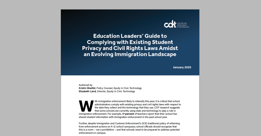 Education Leaders’ Guide to Complying with Existing Student Privacy and Civil Rights Laws Amidst an Evolving Immigration Landscape. White document on a light grey background.
