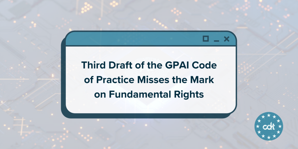 Third Draft of the GPAI Code of Practice Misses the Mark on Fundamental Rights